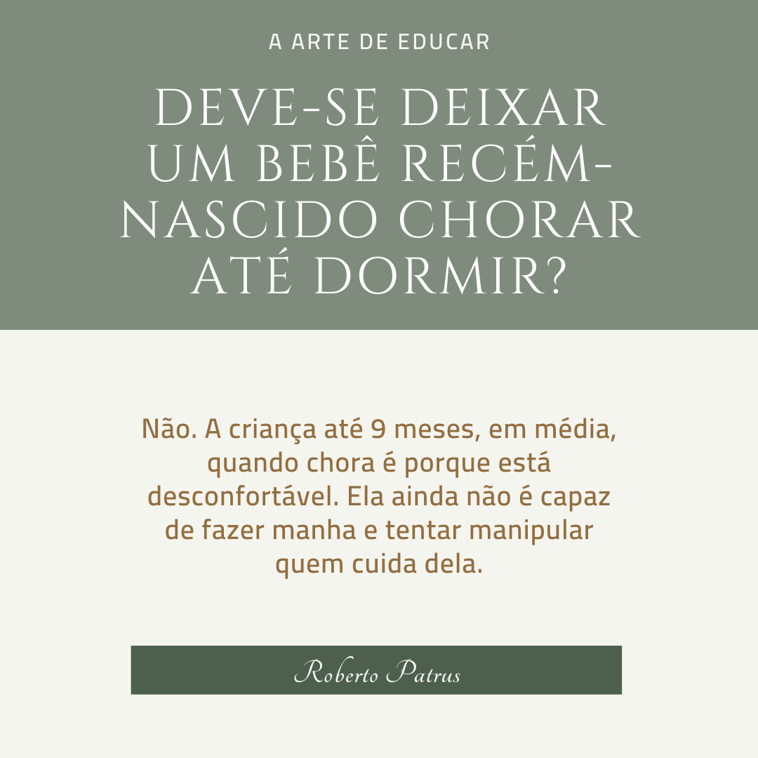 ChorarDormir Deve-se deixar um bebê recém-nascido chorar até dormir?