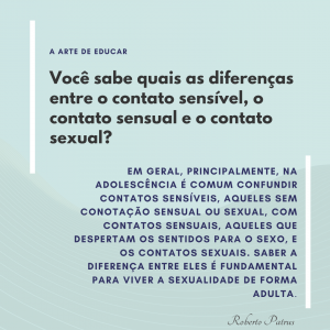 Você sabe quais as diferenças entre o contato sensível, o contato sensual e o contato sexual?
