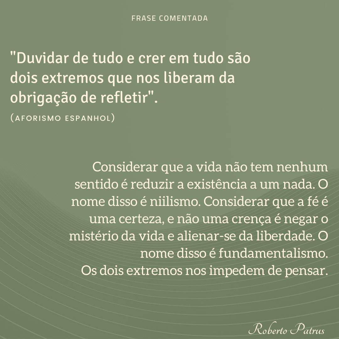 007 - duvidar de tudo e crer em tudo