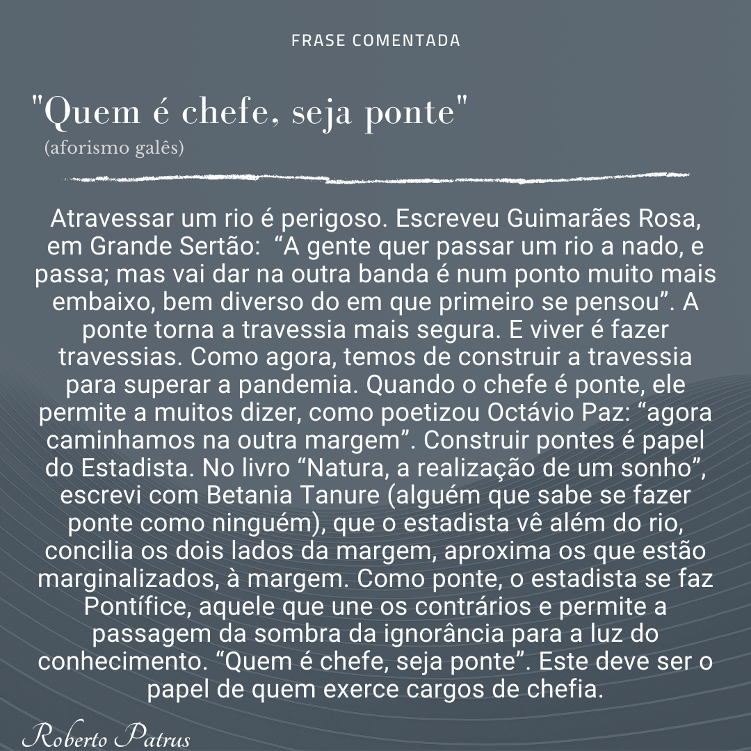Fazer-se ponte para superar os desafios impostos por rios turbulentos.