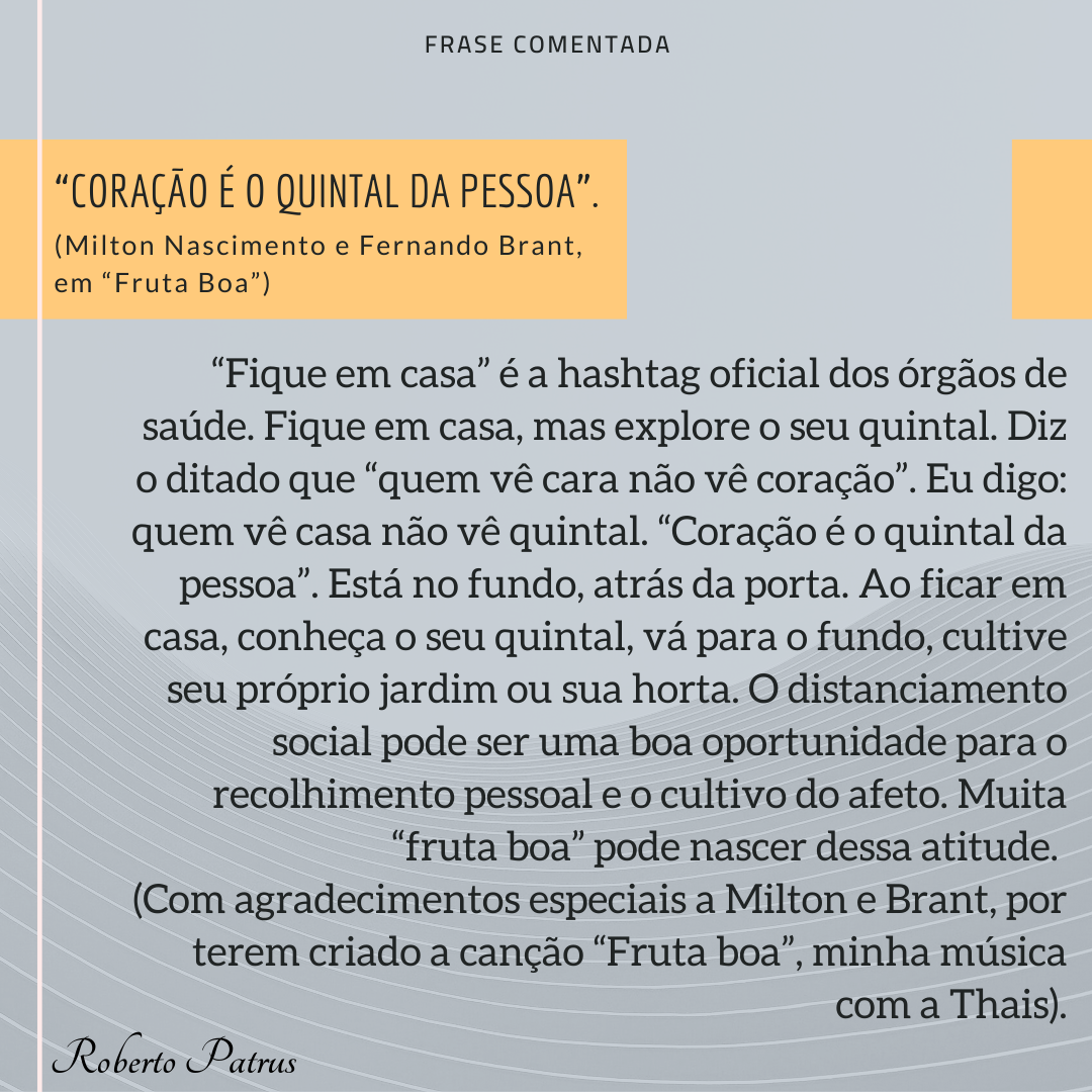Coração é o quintal da pessoa