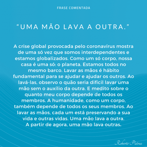 Uma mão lava a outra